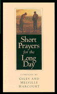 Short prayers for the long day