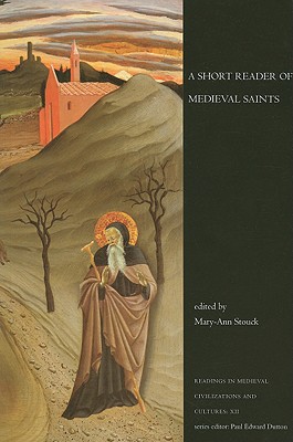 Short Reader of Medival Saints, a PB - Stouck, Mary-Ann (Editor)