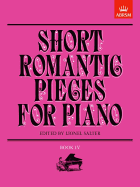 Short Romantic Pieces for Piano, Book Iv