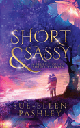 Short & Sassy: a selection of short stories
