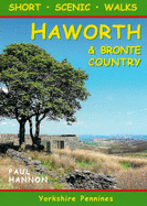 Short Scenic Walks - Haworth & Bronte Country - Hannon, Paul