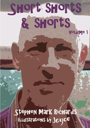 Short Shorts and Shorts: Volume 1