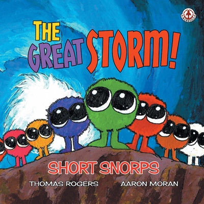 Short Snorps: The Great Storm! - Rogers, Thomas