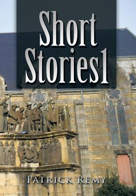 Short Stories 1 - Remy, Patrick