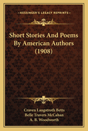 Short Stories and Poems by American Authors (1908)