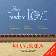 Short Stories by Anton Chekhov: About Truth, Freedom and Love