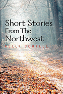 Short Stories from the Northwest