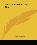 Short Stories Old And New