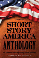 Short Story America Anthology (Short Story America Anthology, Volume 1)