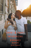 Short & Sweet Interracial Romance: Bundle # 1