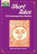 Short takes : 15 contemporary stories - Wood, Monica