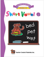 Short Vowel E Workbook - Rice, Dona Herweck