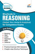 Shortcuts in Reasoning (Verbal, Non-Verbal, Analytical & Critical) for Competitive Exams 2nd Edition