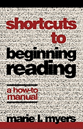 Shortcuts to Beginning Reading: A How-To Manual