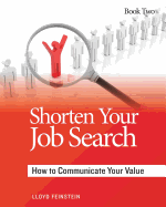 Shorten Your Job Search: How to Communicate Your Value