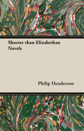 Shorter Than Elizabethan Novels