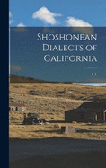 Shoshonean Dialects of California