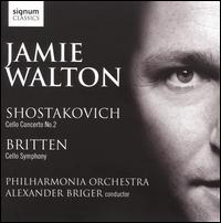 Shostakovich: Cello Concerto No. 2; Britten: Cello Symphony - Jamie Walton (cello); Philharmonia Orchestra; Alexander Briger (conductor)