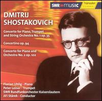 Shostakovich: Concerto for Piano, Trumpet & String Orchestra No. 1, Op. 35; Concertino, Op. 94; etc... - Florian Uhlig (piano); Peter Leiner (trumpet); SWR Radio Orchestra Kaiserslautern; Jiri Starek (conductor)