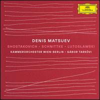 Shostakovich, Schnittke, Lutoslawski - Denis Matsuev (piano); Erwin Falk (percussion); Gbor Tarkvi (trumpet); Thomas Lechner (percussion);...