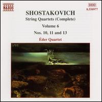 Shostakovich: String Quartets (Complete), Vol. 6 - Eder Quartet