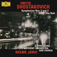 Shostakovich: Symphonies 2 & 3 / The Bolt Suite - Gothenburg Symphony Chorus (choir, chorus); Gothenburg Symphony Orchestra; Neeme Jrvi (conductor)