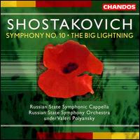 Shostakovich: Symphony 10; The Big Lightning - Anatoli Safiulin (bass); Andrei Baturkin (bass); Oleg Dolgov (tenor); Tatiana Sharova (soprano); Vsevolod Grivnov (tenor);...