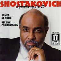 Shostakovich: Symphony No. 10 - Helsinki Philharmonic Orchestra; James DePreist (conductor)