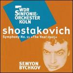 Shostakovich: Symphony No. 11  - WDR Sinfonieorchester Kln; Semyon Bychkov (conductor)