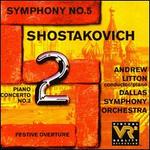 Shostakovich: Symphony No. 5; Piano Concerto No. 2