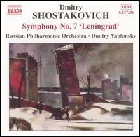 Shostakovich: Symphony No. 7 'Leningrad' - Russian Philharmonic Orchestra; Dmitry Yablonsky (conductor)