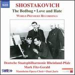 Shostakovich: The Bedbug; Love and Hate