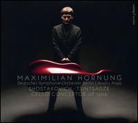 Shostakovich, Tsintsadze: Cello Concertos of 1966 - Maximilian Hornung (cello); Deutsches Symphonie-Orchester Berlin; Andris Poga (conductor)