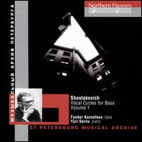 Shostakovich: Vocal Cycles for Bass, Vol. 1 - Fyodor Kuznetsov (bass); Yuri Serov (piano)