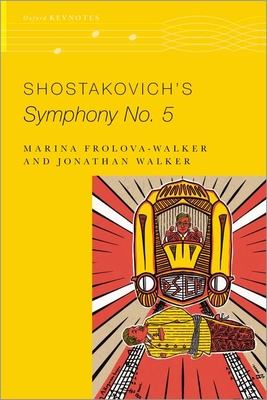 Shostakovich's Symphony No. 5 - Frolova-Walker, Marina, and Walker, Jonathan