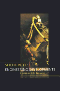 Shotcrete: Engineering Developments