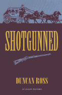 Shotgunned