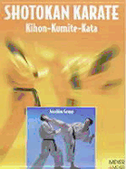 Shotokan Karate: Khon, Kumite, Kata