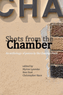 Shots from the Chamber: An anthology of poems by the Chamber Poets