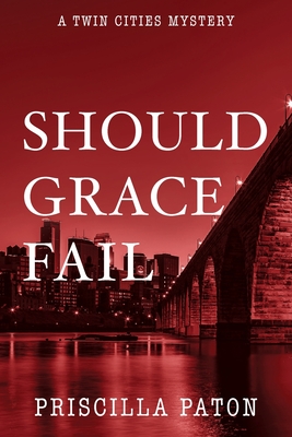 Should Grace Fail - Paton, Priscilla