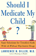Should I Medicate My Child