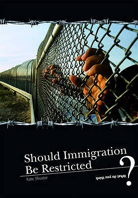 Should Immigration Be Restricted? - Langley, Andrew