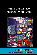 Should the U.S. Do Business with China?