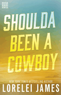 Shoulda Been a Cowboy