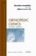 Shoulder Instability, an Issue of Orthopedic Clinics: Volume 41-3