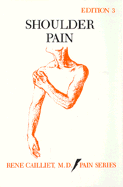 Shoulder Pain - Cailliet, Rene, MD