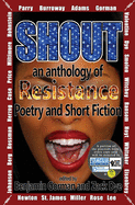 Shout: An Anthology of Resistance Poetry and Short Fiction