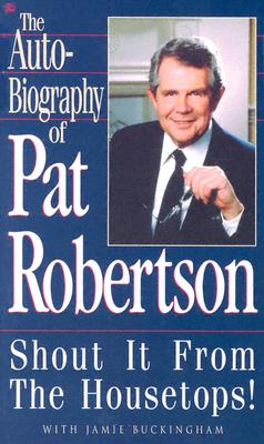Shout it from the Rooftops - Robertson, Pat