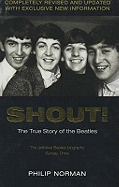 Shout!: The True Story of the "Beatles"