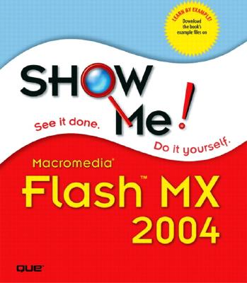 Show Me Macromedia Flash MX 2004 - Perspection Inc